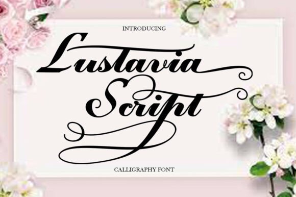 Lustavia Script: A Font That Elevates Design with Timeless Elegance
